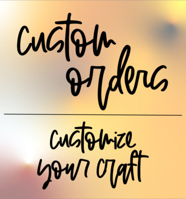 custom craft products by customizing our designs